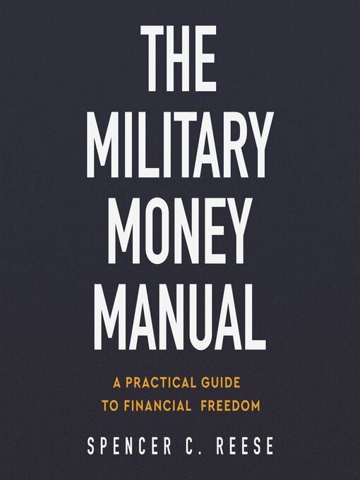 Title details for The Military Money Manual by Spencer C. Reese - Available